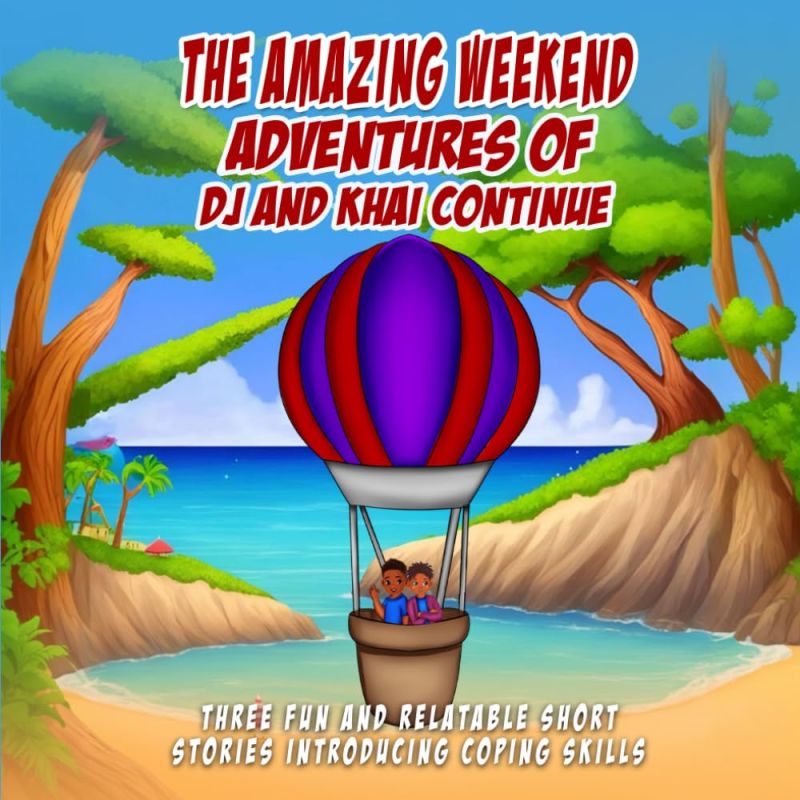 The Amazing Weekend Adventures of DJ and Khai Continue book cover